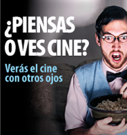 ¿Piensas o ves cine? ¿Piensas o ves cine?
