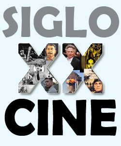 El siglo XX a través del Cine