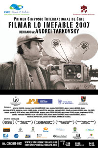 Simposio Internacional Filmar lo Inefable 2007