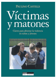 Víctimas y matones